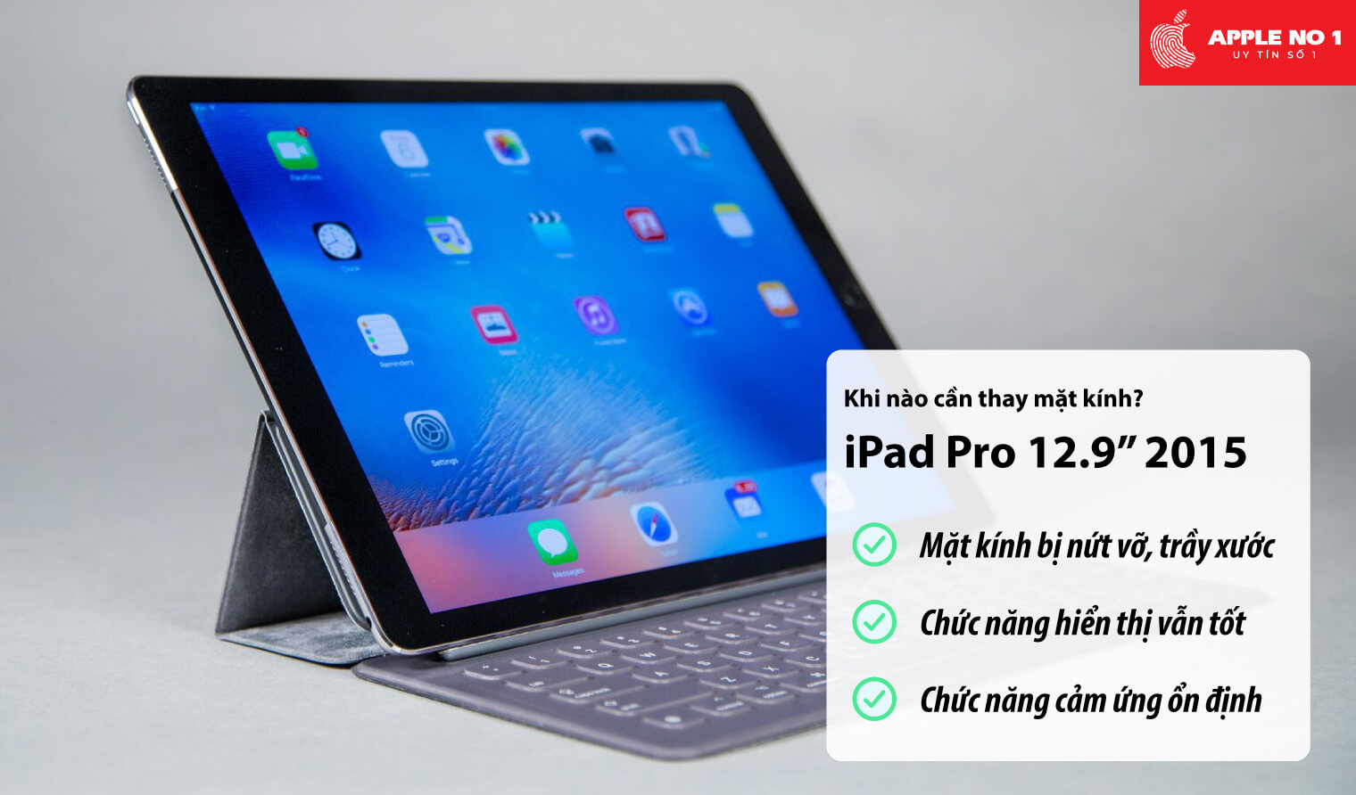 Khi nào cần thay mặt kính iPad Pro 12.9 inch 2015?