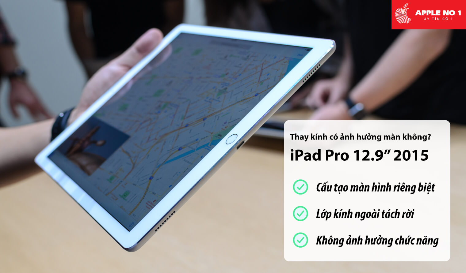 Thay mặt kính iPad Pro 12.9 inch 2015 có ảnh hưởng gì đến màn hình không?