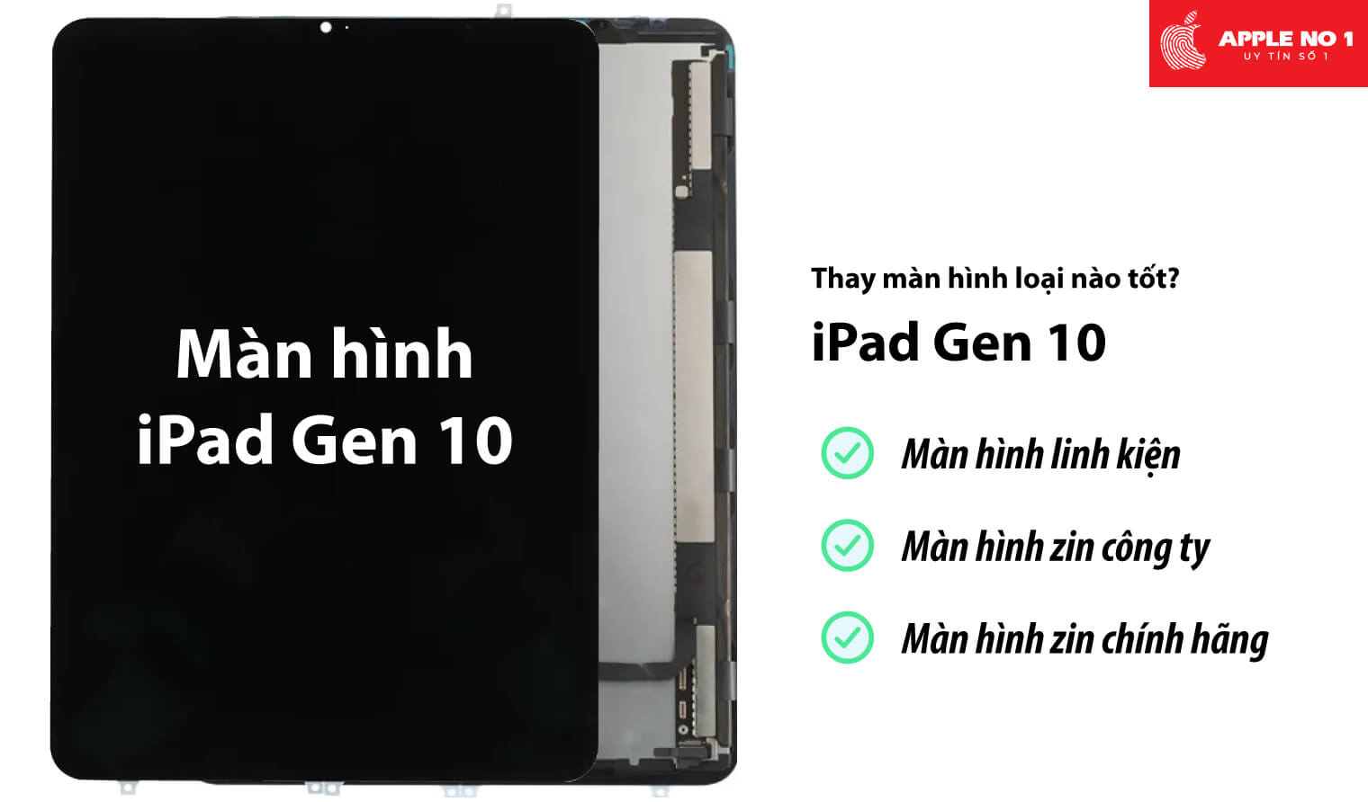 Thay màn hình iPad Gen 10 loại nào tốt?