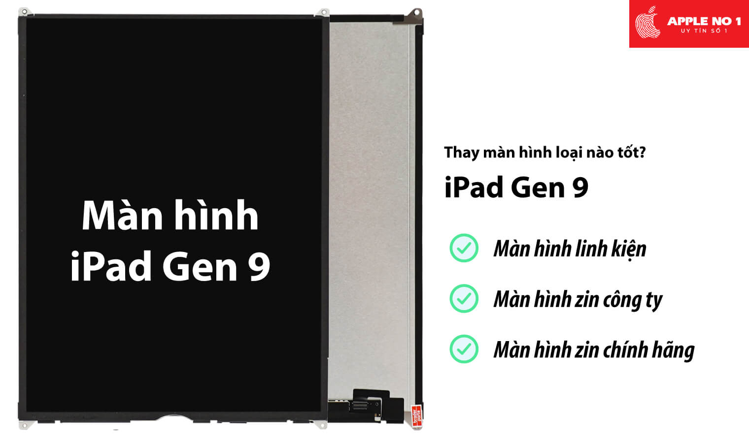 Thay màn hình iPad gen 9 loại nào tốt?