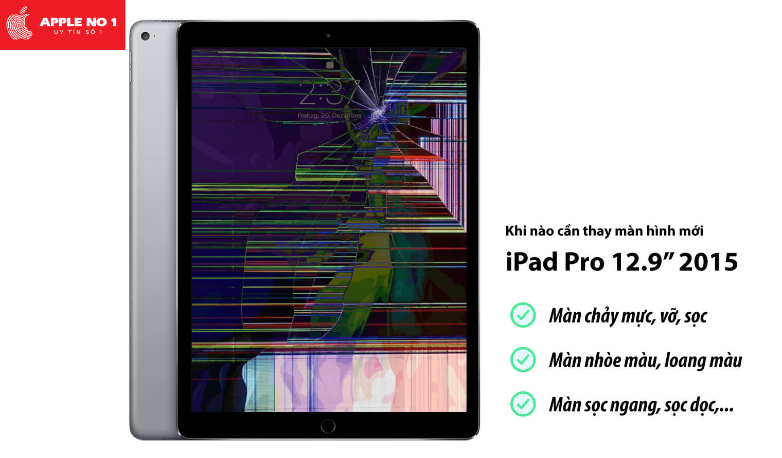 Thay màn hình iPad Pro 12.9 inch 2015 khi nào?
