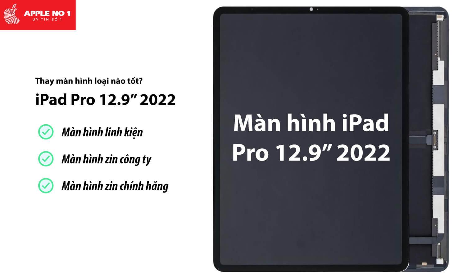 Thay màn hình iPad Pro 12.9 inch 2022 loại nào tốt?