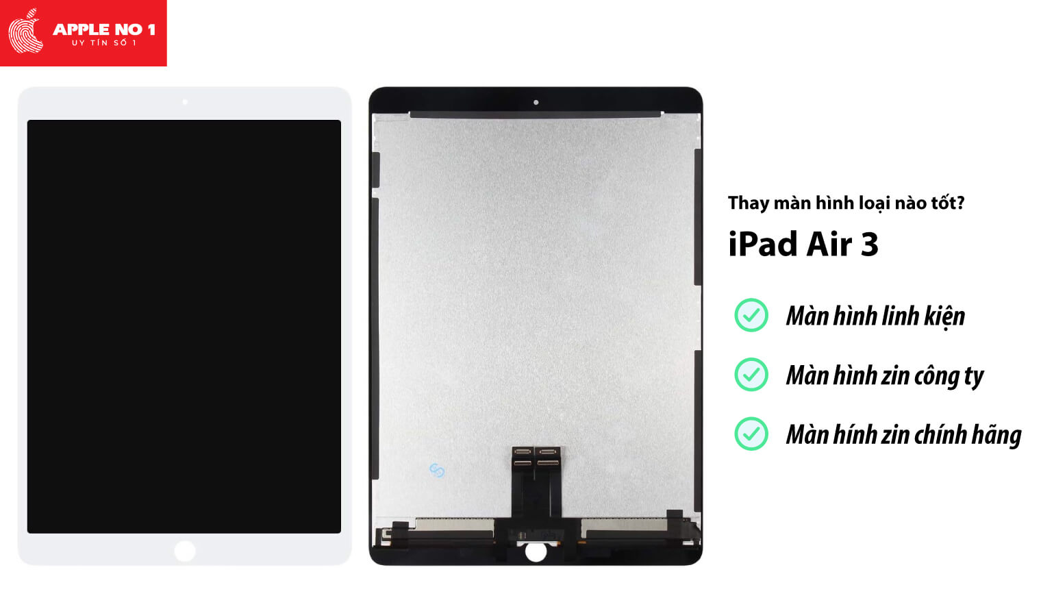 Thay màn hình iPad air 3 loại nào tốt?