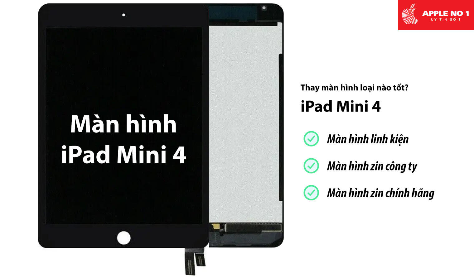 Thay màn hình iPad mini 4 loại nào tốt?