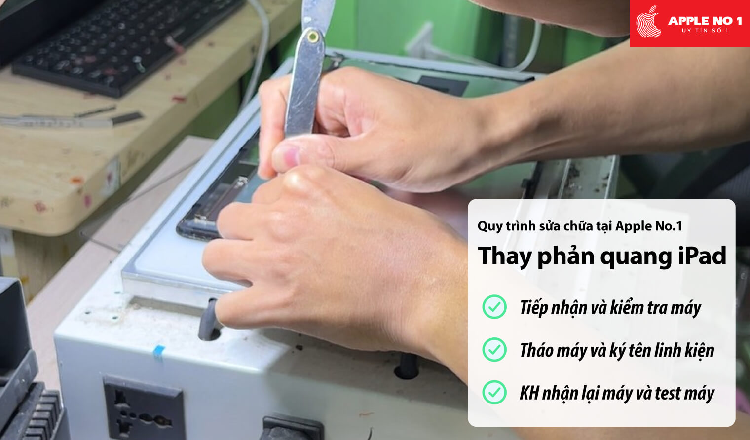 Quy trình sửa thay phản quang iPad tại Apple No.1