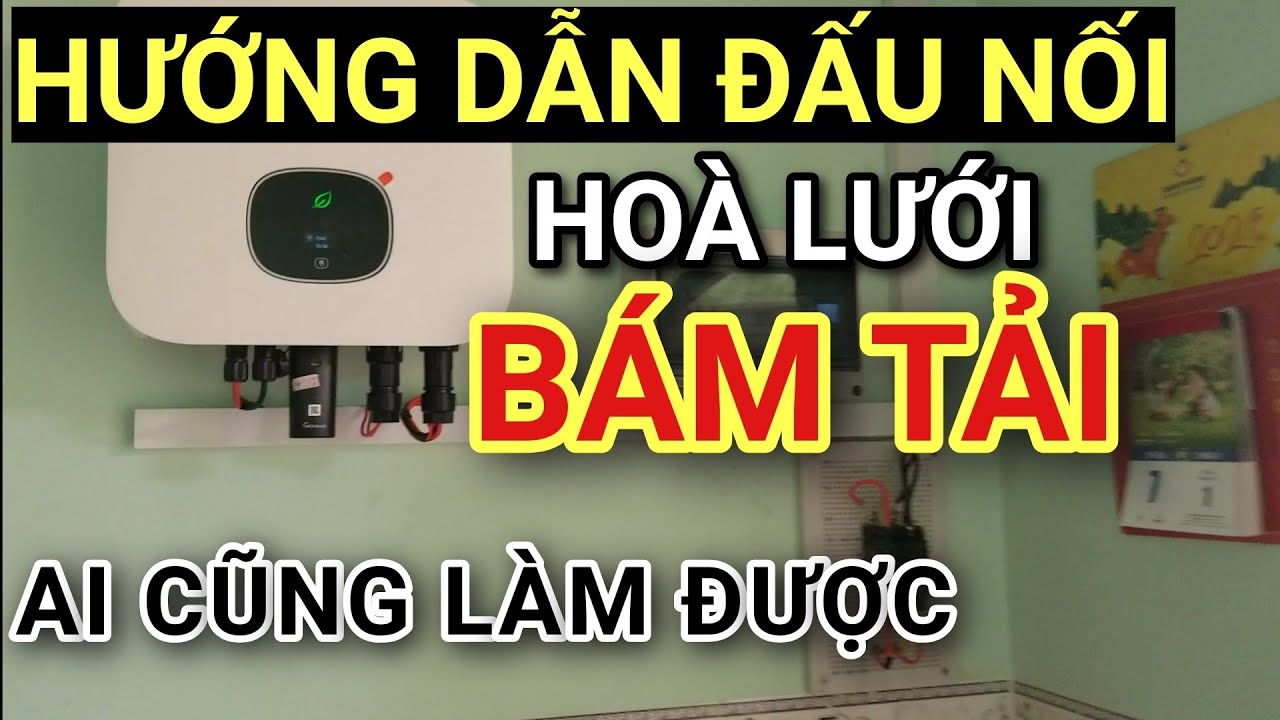 Hướng dẫn đấu nối hệ thống điện mặt trời hòa lưới bám tải sử dụng Inverter Growatt và Metter Eastron