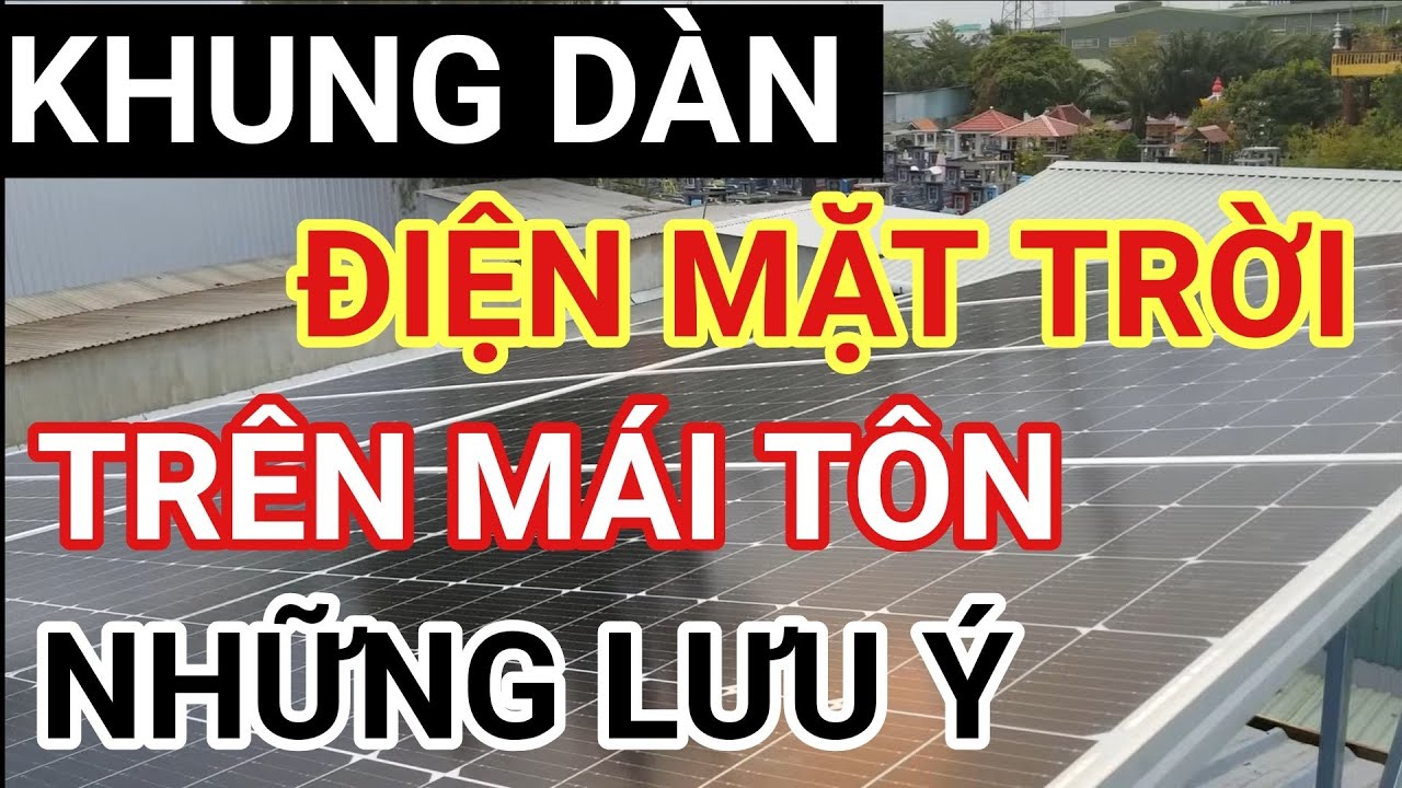 Kỹ thuật và những lưu ý khi làm khung dàn điện năng lượng mặt trời trên mái tôn - KMD SOLAR