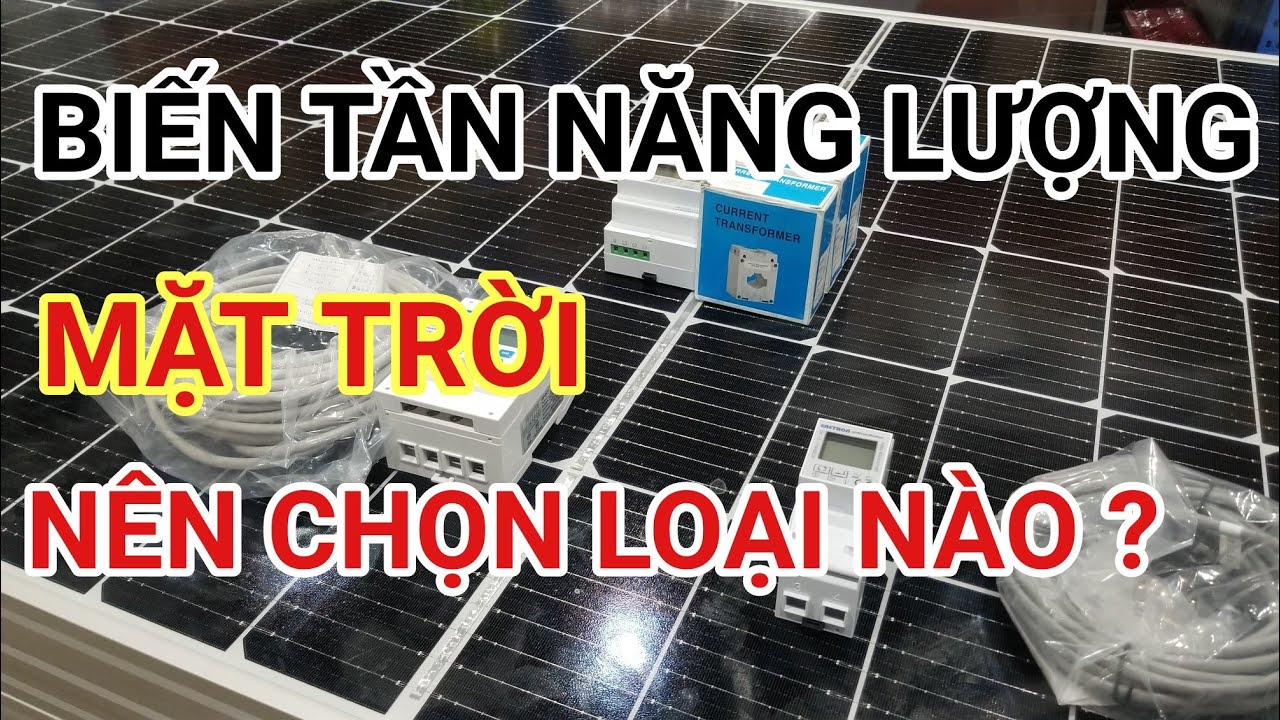 Hướng dẫn lựa chọn biến tần điện năng lượng mặt trời phù hợp