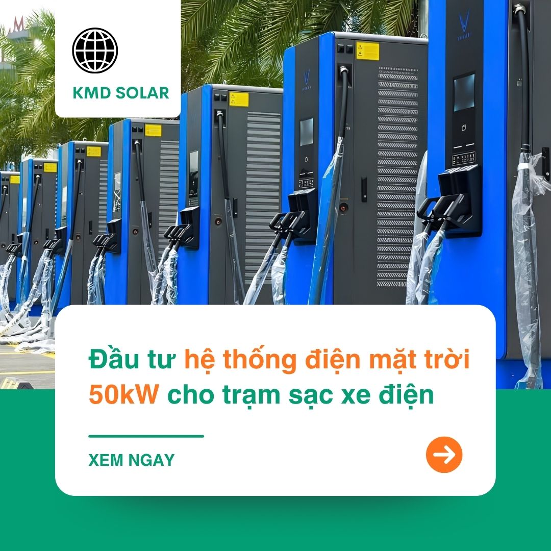 Đầu tư hệ thống điện mặt trời 50kW cho trạm sạc xe điện