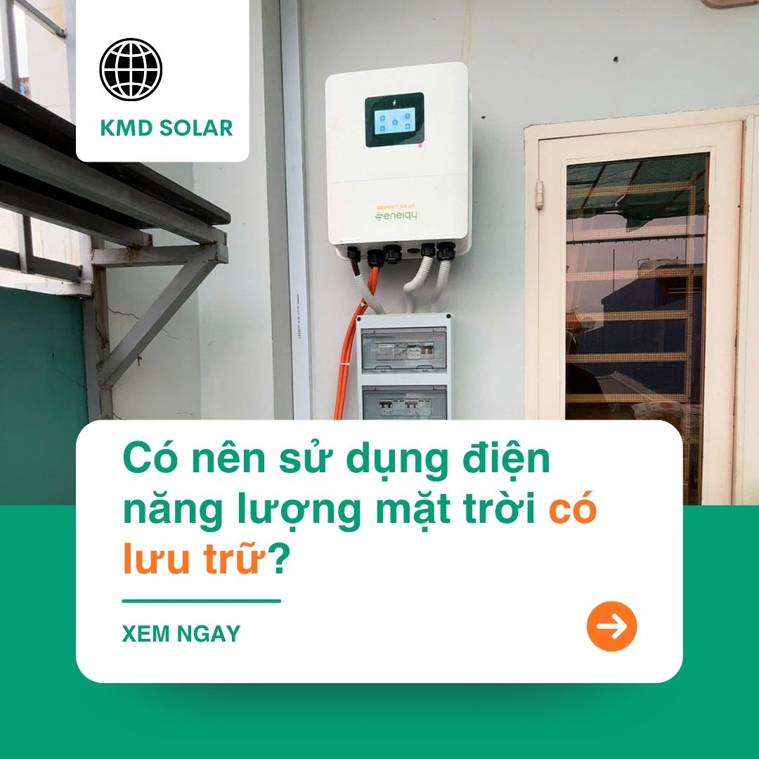 Có nên sử dụng điện năng lượng mặt trời có lưu trữ?