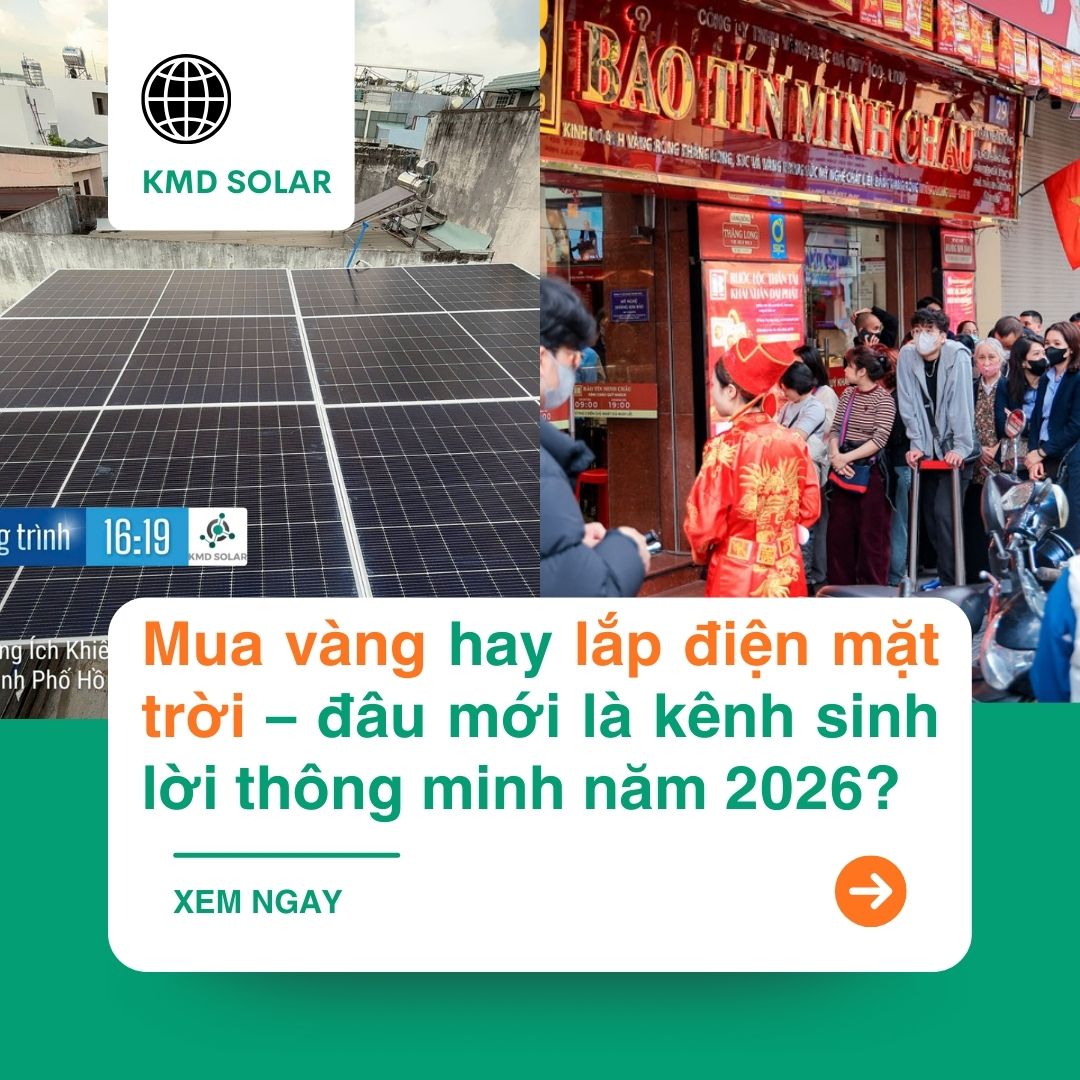 Mua vàng hay lắp điện mặt trời – đâu mới là kênh sinh lời thông minh năm 2026?