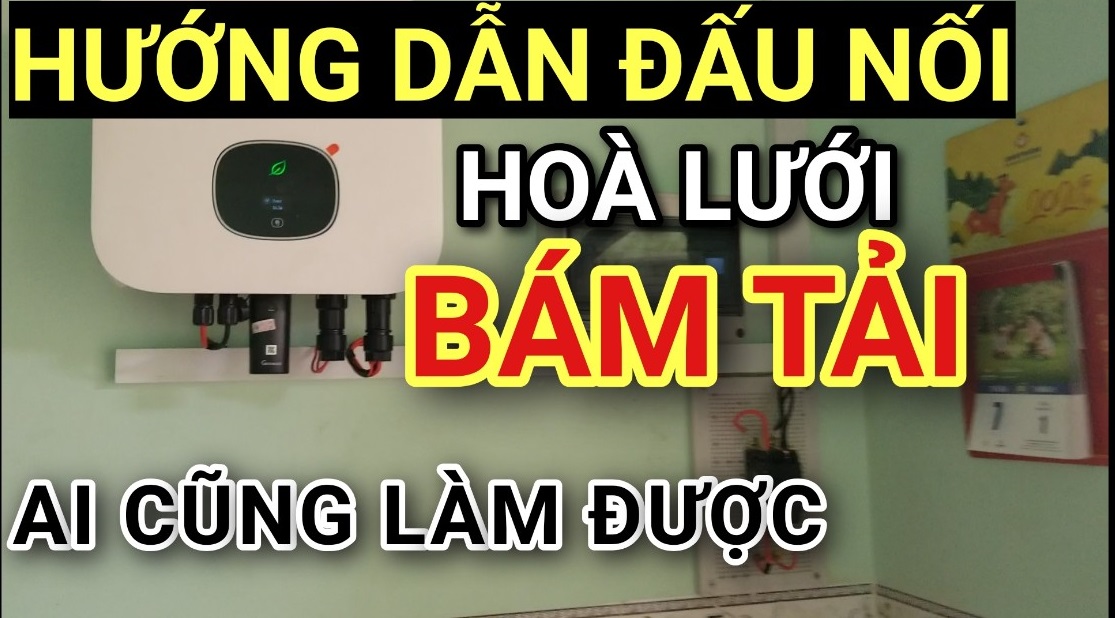 Hướng dẫn đấu nối Điện Năng Lượng Mặt Trời Hòa Lưới Bám Tải Inverter GROWATT và METTER EASTRON