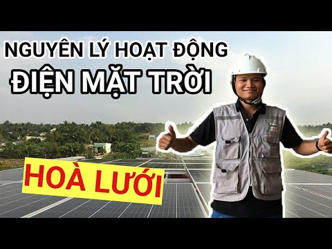 Nguyên lý cơ bản của hệ thống điện mặt trời hoà lưới - Hoạt động ra sao ?