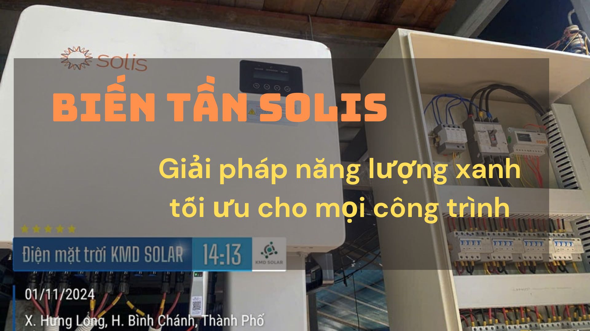 Biến tần Solis - Giải pháp năng lượng xanh tối ưu cho mọi công trình - KMD Solar