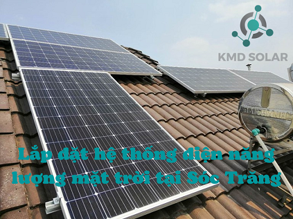Lắp Đặt Hệ Thống Điện Năng Lượng Mặt Trời Tại Sóc Trăng - KMD SOLAR [ Chuyên Nghiệp & Uy Tín ]
