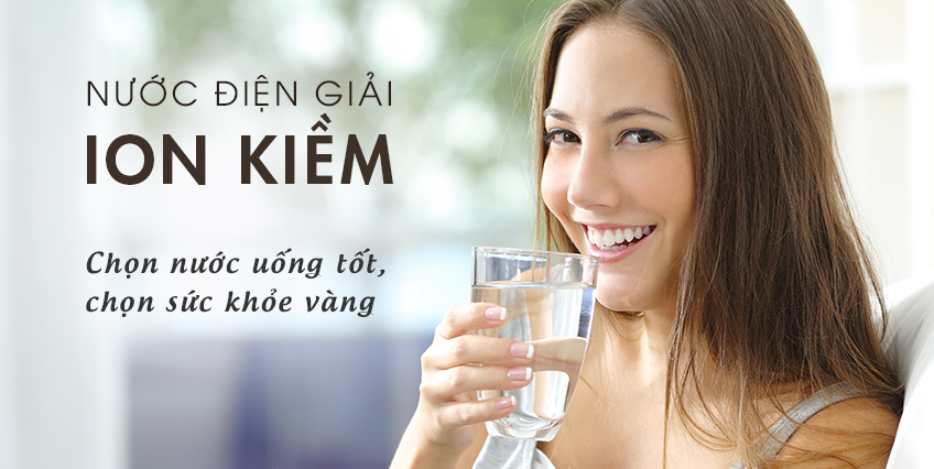 Nước ion kiềm là loại nước tốt nhất cho sức khỏe hiện nay