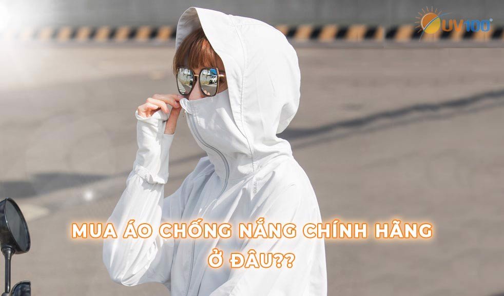Mua áo chống nắng & tia UV ở đâu là tốt nhất?