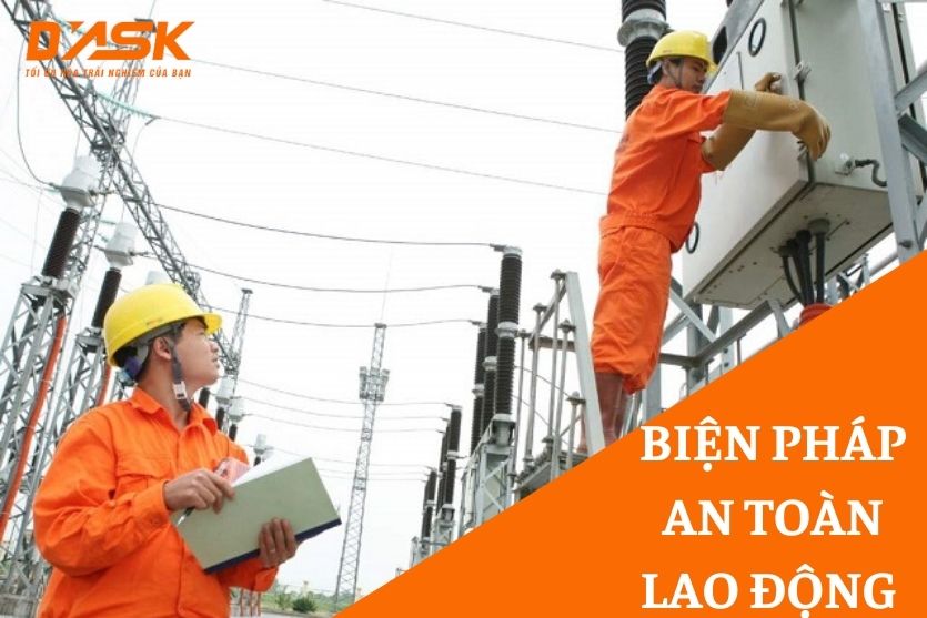 Biện pháp an toàn cho người lao động trong ngành điện lực