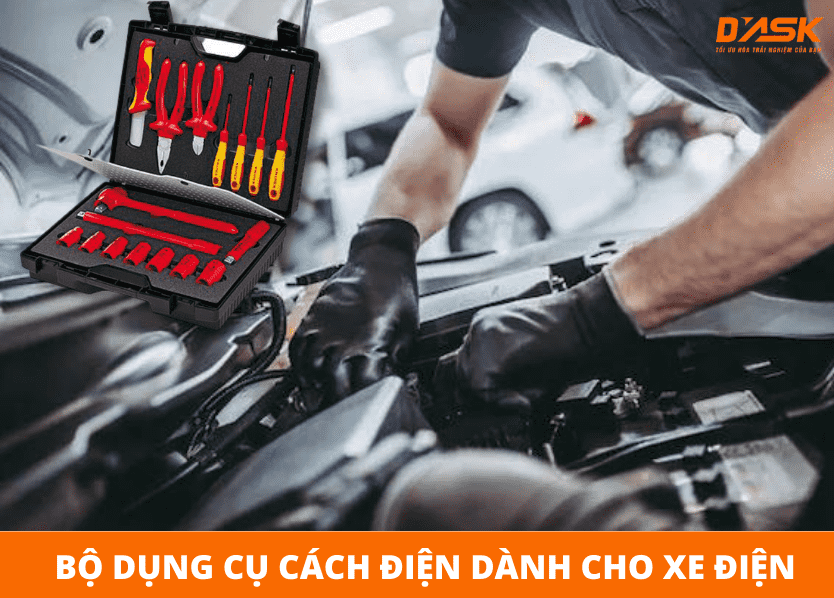 Mua bộ dụng cụ cách điện xe ô tô điện ở đâu an toàn, chính hãng?