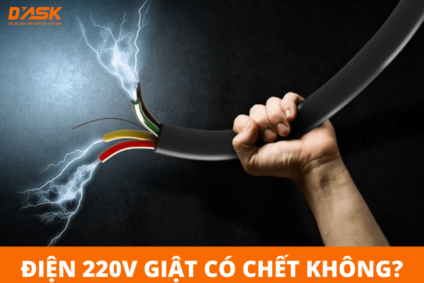 Điện 220v giật có chết không? Điện giật bao lâu thì chết?