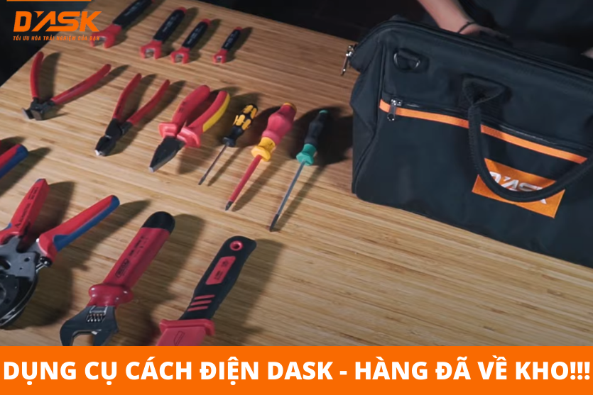 Dụng cụ cách điện DASK về sẵn kho phục vụ khách hàng số lượng lớn