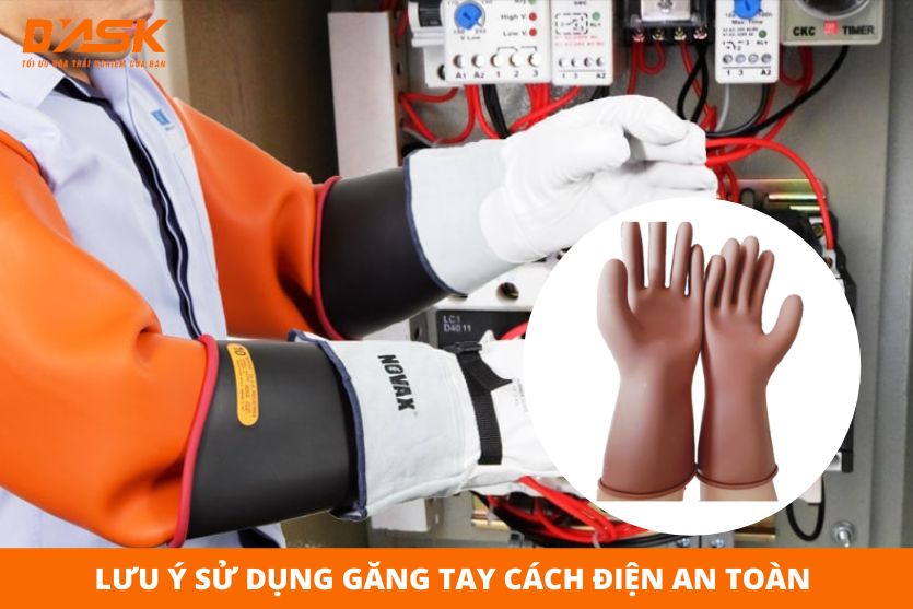 Lưu ý sử dụng găng tay cách điện an toàn cho người thợ điện