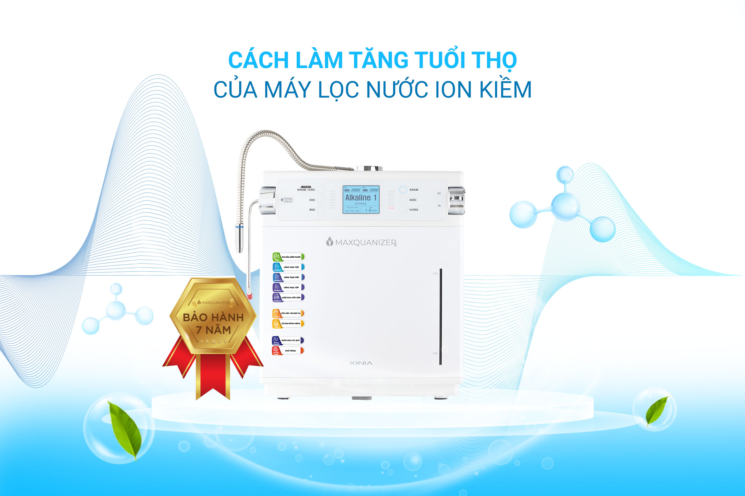 MẸO TĂNG TUỔI THỌ CỦA MÁY LỌC NƯỚC ION KIỀM