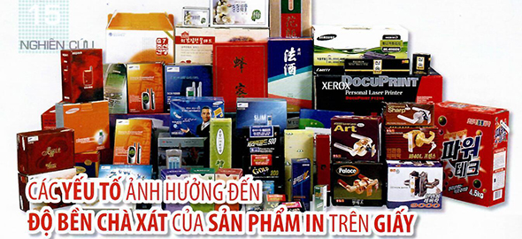 Các yếu tố ảnh hưởng đến độ bền chà xát của sản phẩm in trên giấy