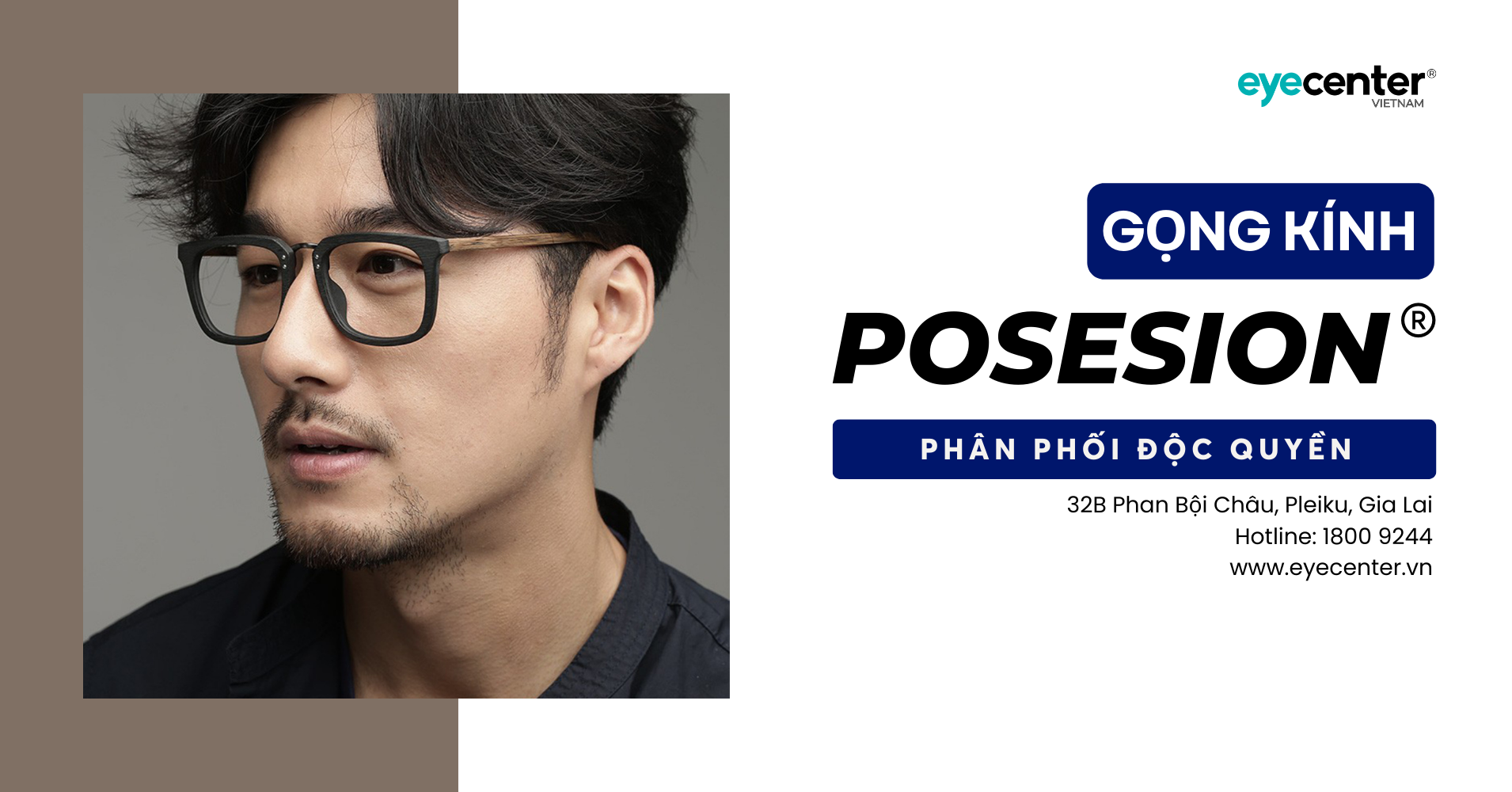 Eye Center Vietnam chính thức phân phối độc quyền thương hiệu POSESION EYEWEAR tại thị trường Việt Nam