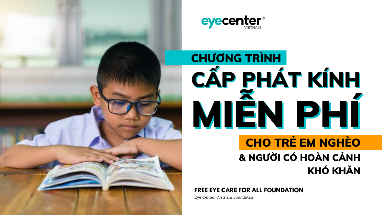 Eye Center Vietnam cấp phát kính miễn phí cho học sinh & người nghèo