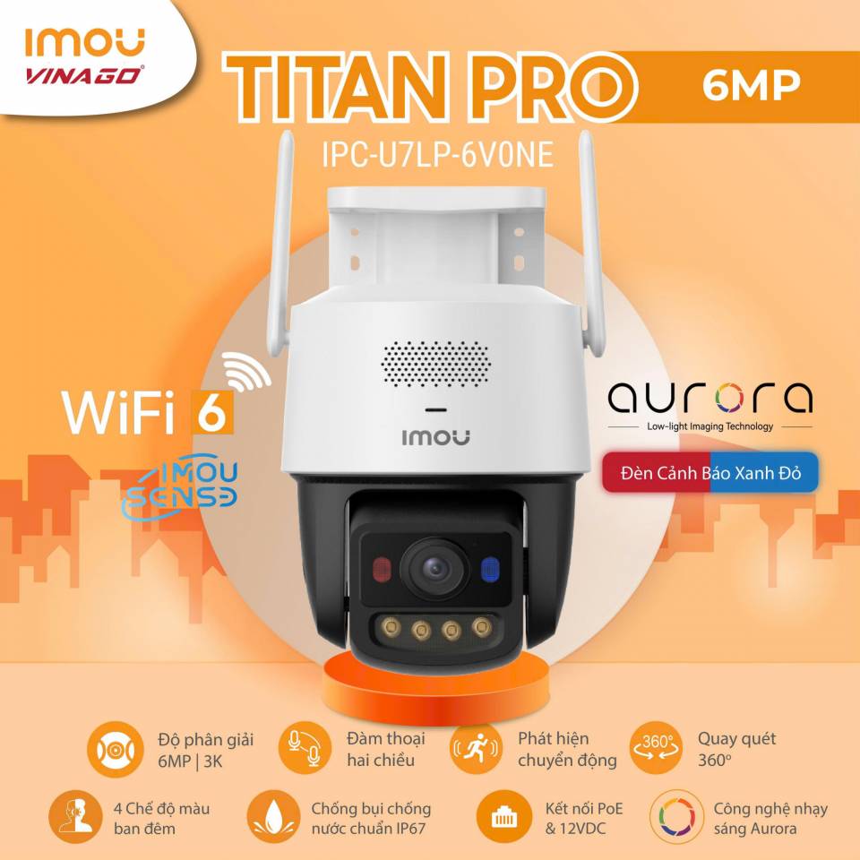 Camera Wifi IMOU TITAN PRO IPC-U7LP-6V0NE | 6MP 3K+ | Ghi hình màu sắc trong đêm | Phát hiện người & xe chính xác | Hỗ trợ Wi-Fi 6| Chống nước |  Tự động bám theo đối tượng di chuyển; 24T