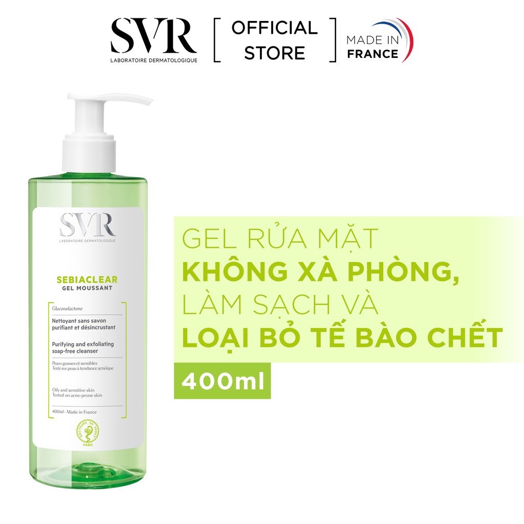 [Bill Pháp] Gel rửa mặt SVR Sebiaclear Gel Moussant 400ml