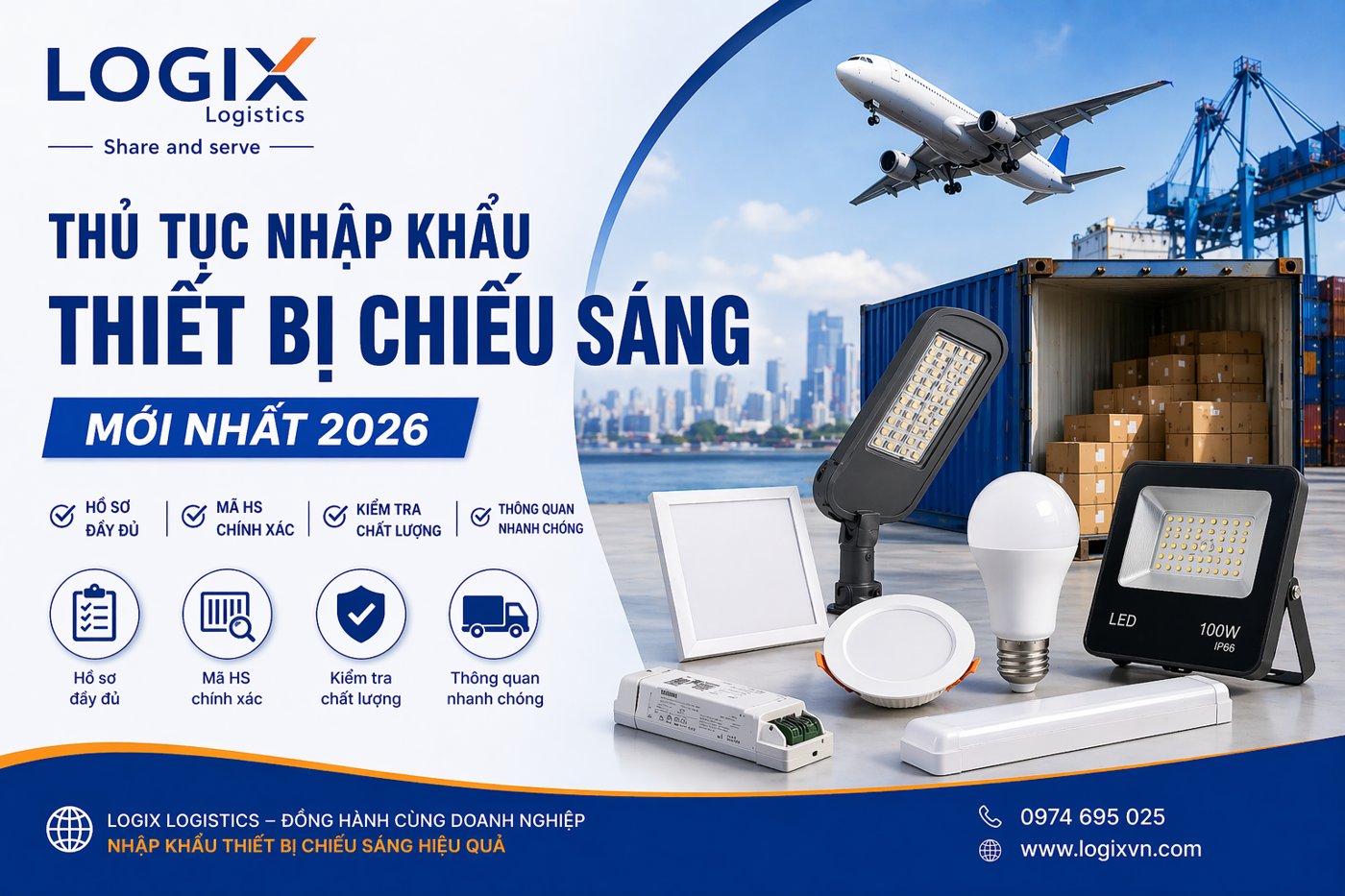 Thủ tục nhập khẩu thiết bị chiếu sáng mới nhất 2026