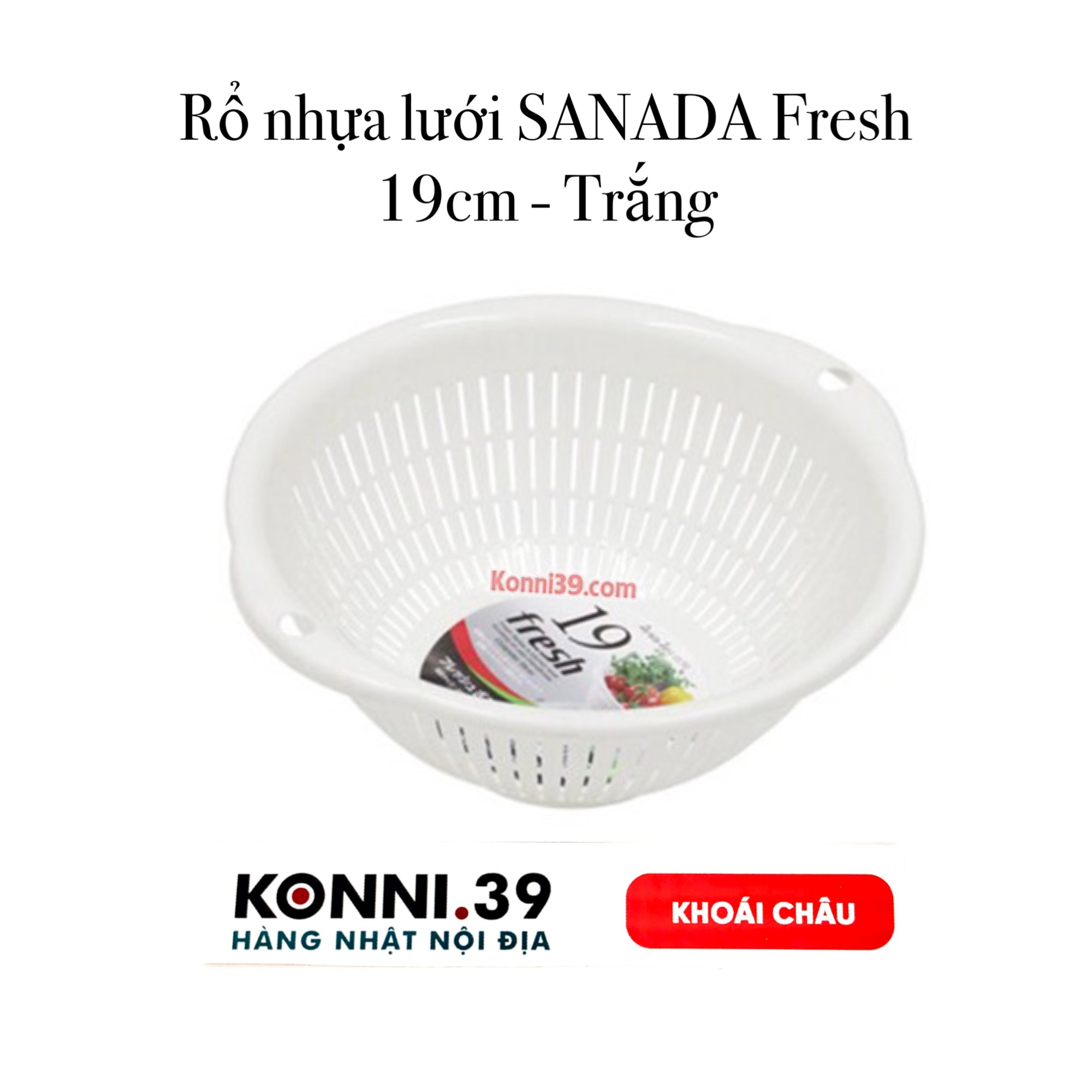 Rổ nhựa lưới SANADA Fresh 19cm - Trắng