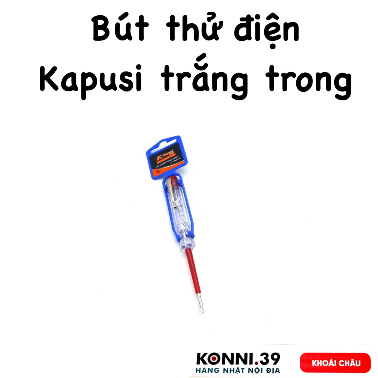 Bút thử điện Kapusi trắng trong