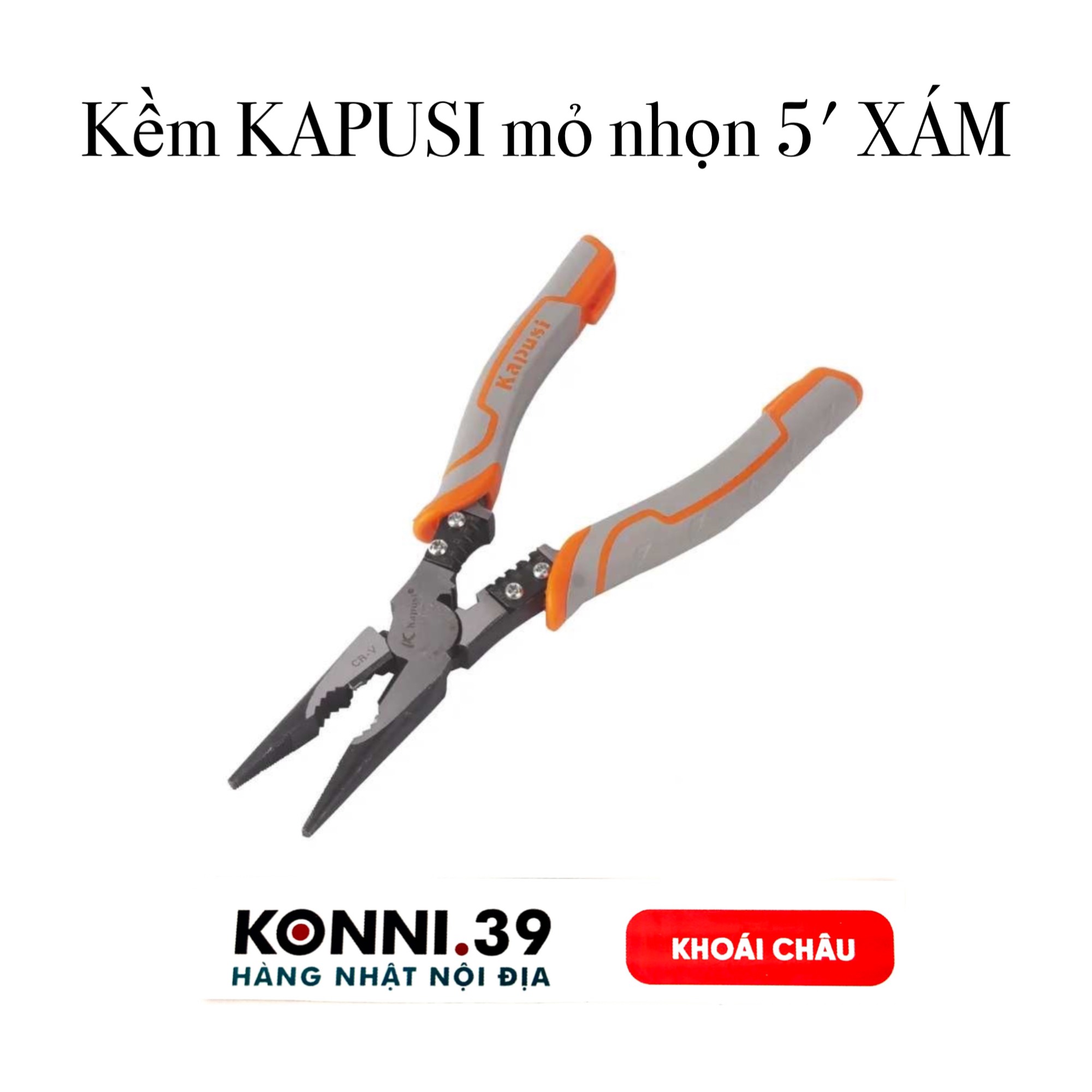 Kềm KAPUSI mỏ nhọn 5' XÁM