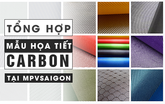 TỔNG HỢP MẪU VÂN CARBON NỘI THẤT VÀ NGOẠI THẤT Ô TÔ ĐA DẠNG TẠI MPVSAIGON