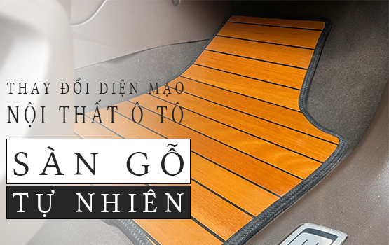 Thay đổi diện mạo nội thất xe với sàn gỗ tự nhiên: Tại sao không?