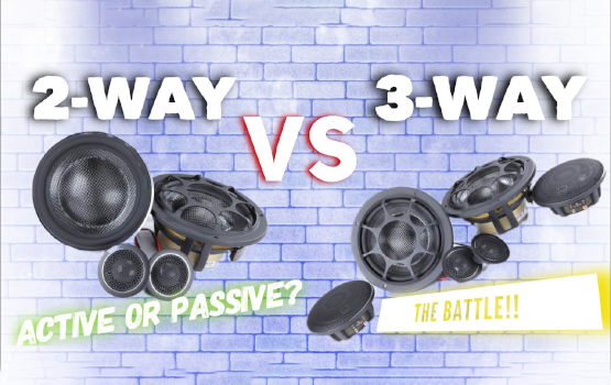 LOA 2 CHIỀU HAY 3 CHIỀU? ĐÂU LÀ LỰA CHỌN PHÙ HỢP CHO Ô TÔ CỦA BẠN