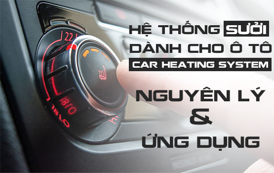 HỆ THỐNG SƯỞI Ô TÔ: HOẠT ĐỘNG NHƯ THẾ NÀO VÀ CÁCH BẠN CÓ THỂ TẬN DỤNG TỐI ĐA