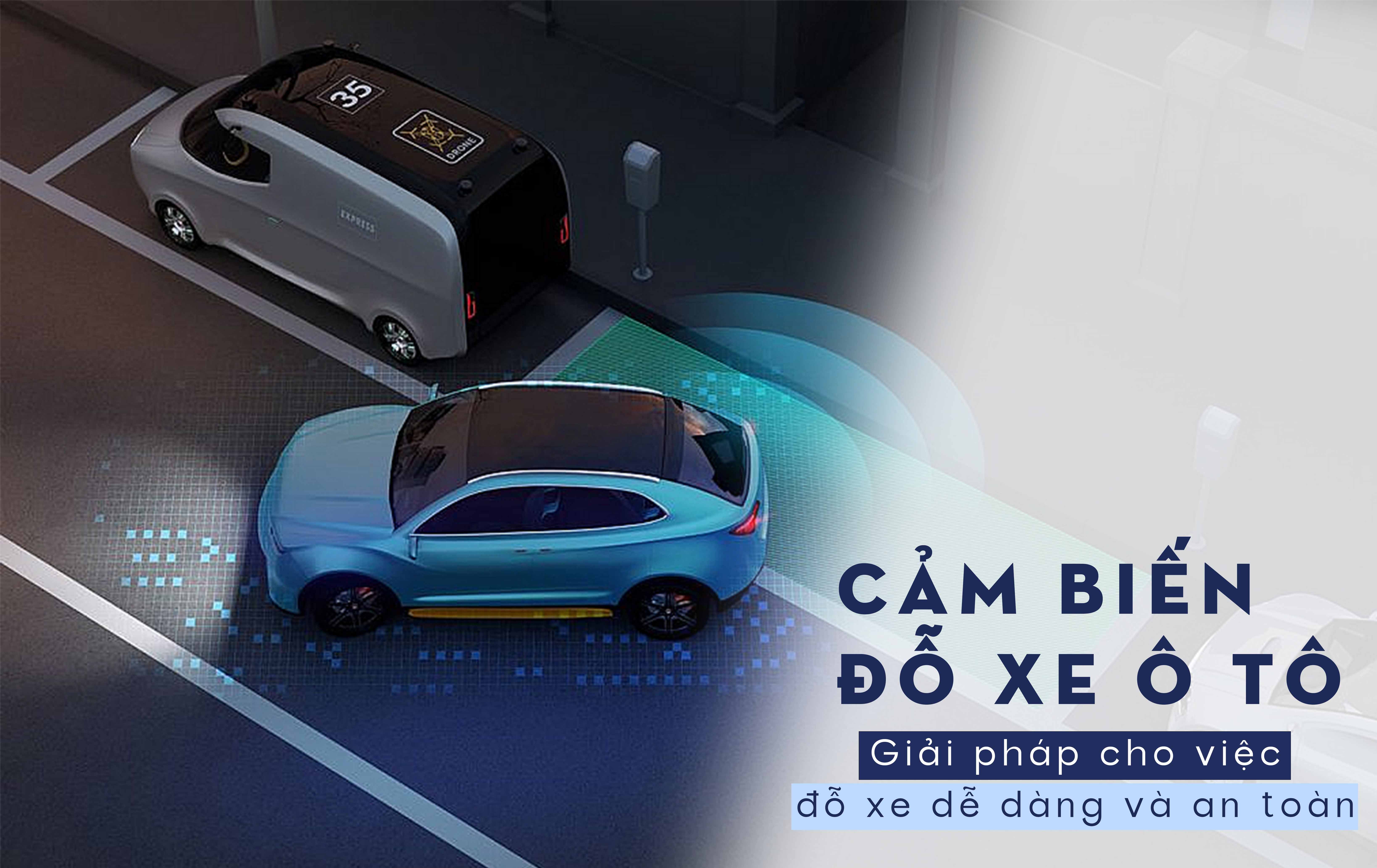 Cảm biến đỗ xe ô tô: Giải pháp cho việc đỗ xe dễ dàng và an toàn