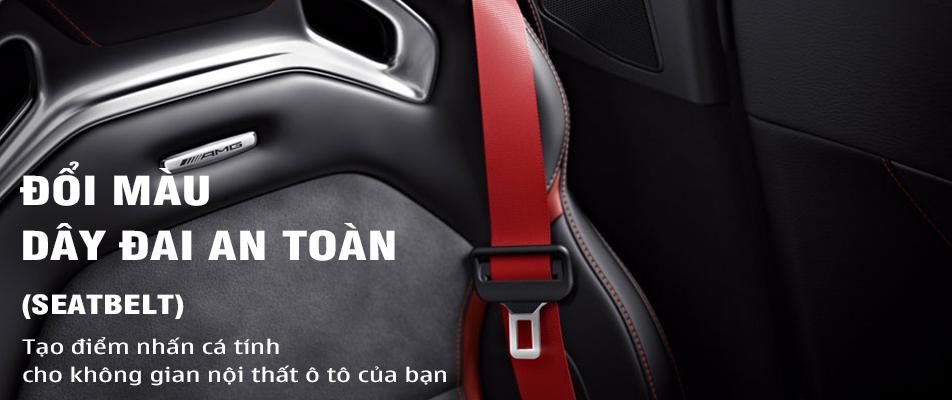 Đổi màu dây đai an toàn (seatbelt)