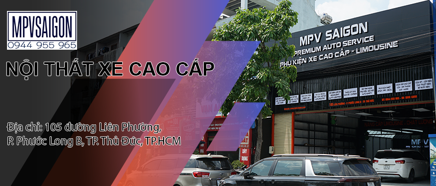 Nội Thất Xe Cao Cấp MPVSAIGON