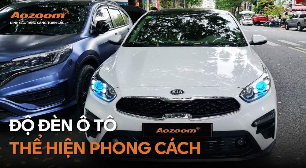 Vì sao nên độ đèn ô tô? Kinh nghiệm độ bóng không bị phạt và an toàn