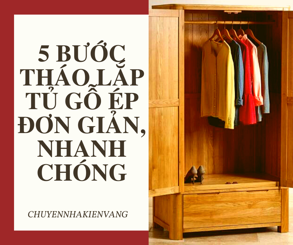 [Lưu ngay] 5 bước tháo lắp tủ gỗ ép đơn giản, nhanh chóng