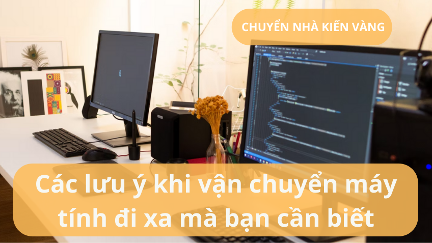 Các lưu ý khi vận chuyển máy tính đi xa mà bạn cần biết