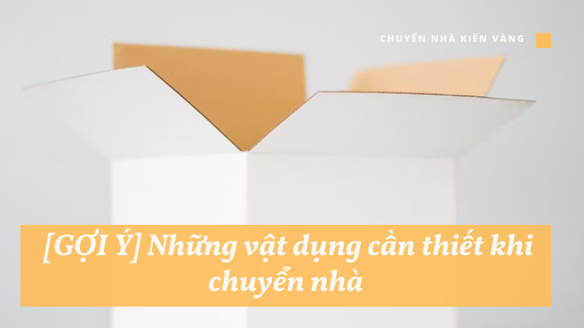 8 VIỆC QUAN TRỌNG PHẢI LÀM TRƯỚC KHI DỌN VỀ NHÀ MỚI