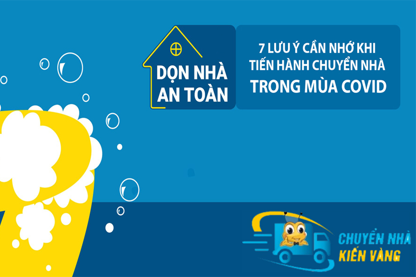 7 LƯU Ý CẦN NHỚ KHI TIẾN HÀNH CHUYỂN NHÀ TRONG MÙA COVID