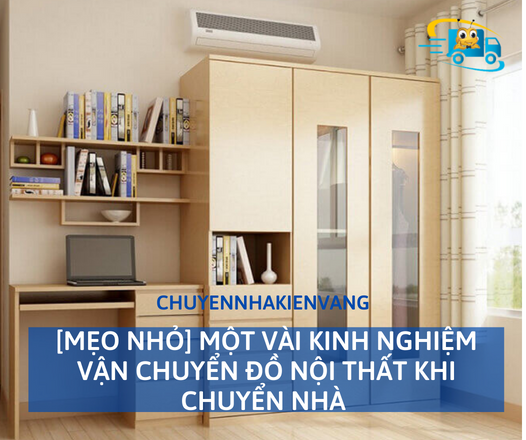 [Mẹo nhỏ] Một vài kinh nghiệm vận chuyển đồ nội thất khi chuyển nhà