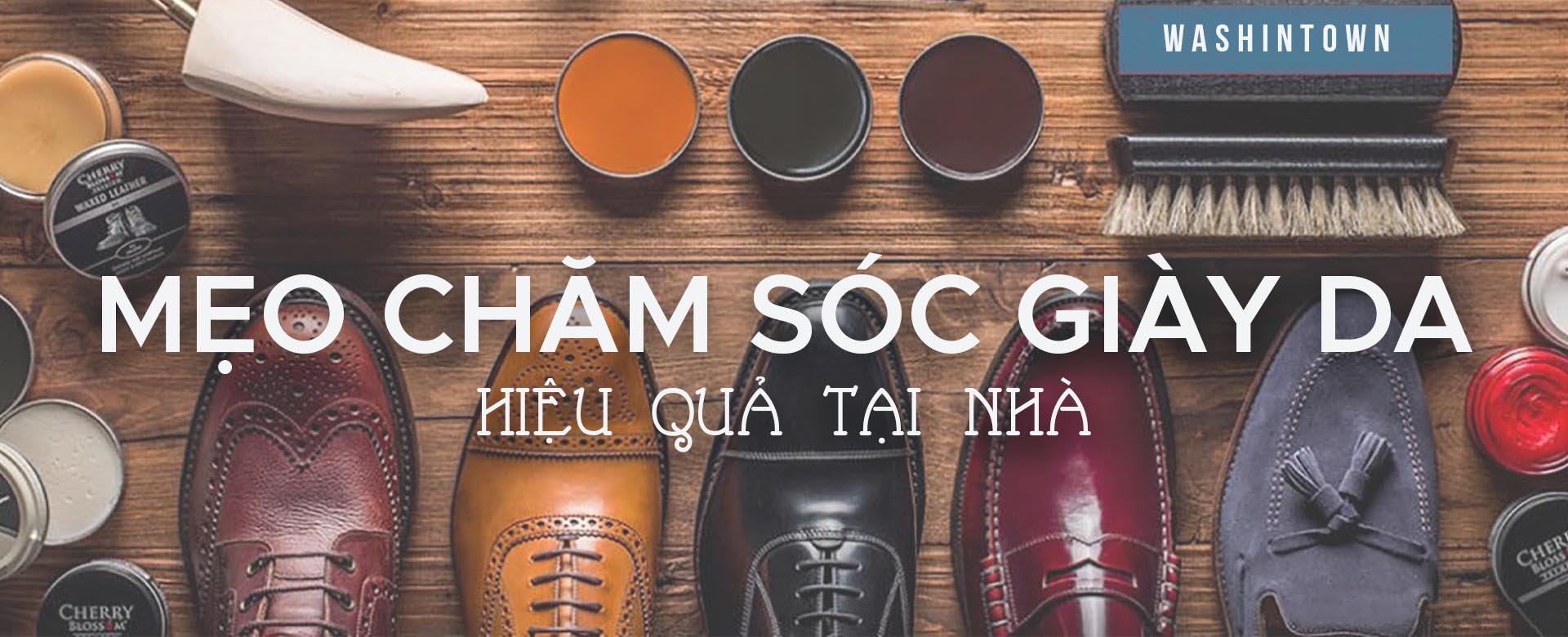 Mẹo chăm sóc giày da tại nhà hiệu quả